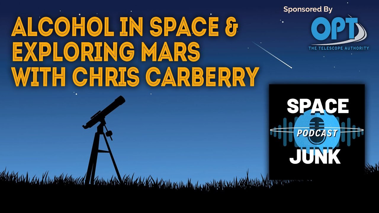 Alcohol in Space and Exploring Mars w/ Chris Carberry